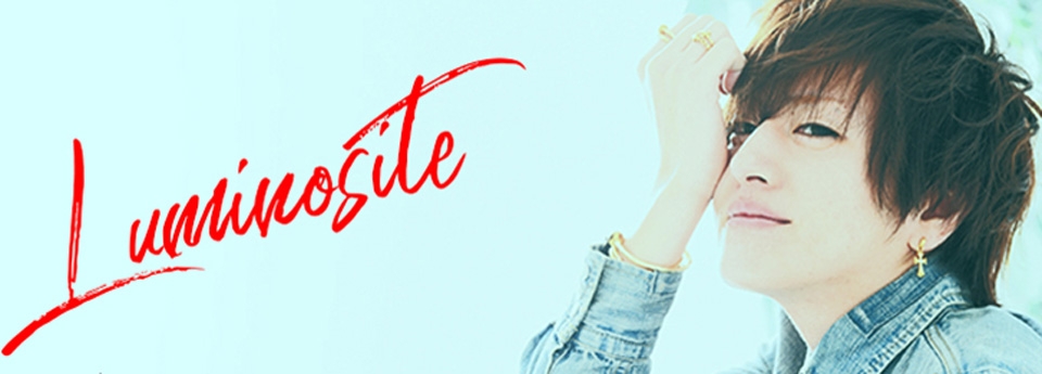Luminosite　ルミナスティ