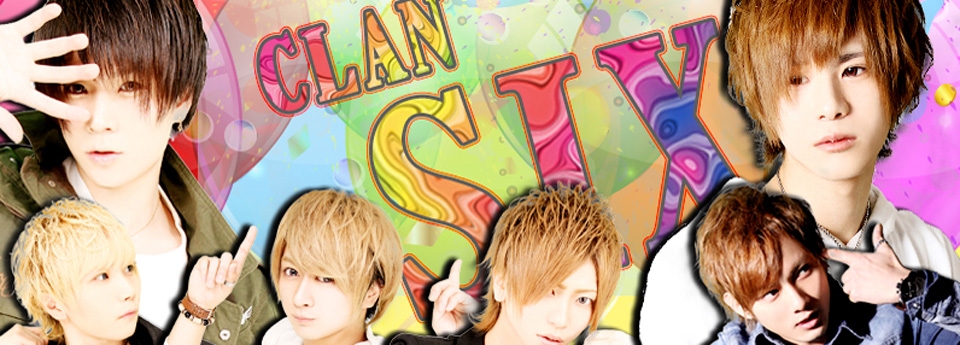 CLAN SIX　クランシックス