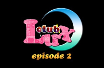Lux -episode2- ラックス エピソード2